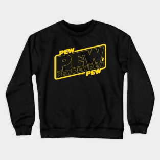 Pew Pew Pew Crewneck Sweatshirt